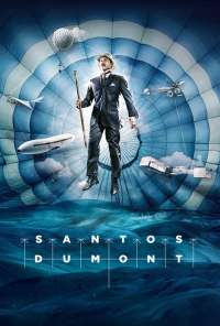 Santos Dumont (2019) онлайн бесплатно