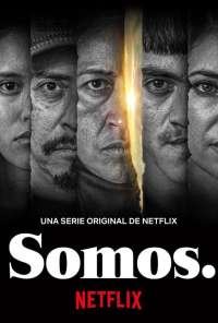 Somos. (2021) онлайн бесплатно